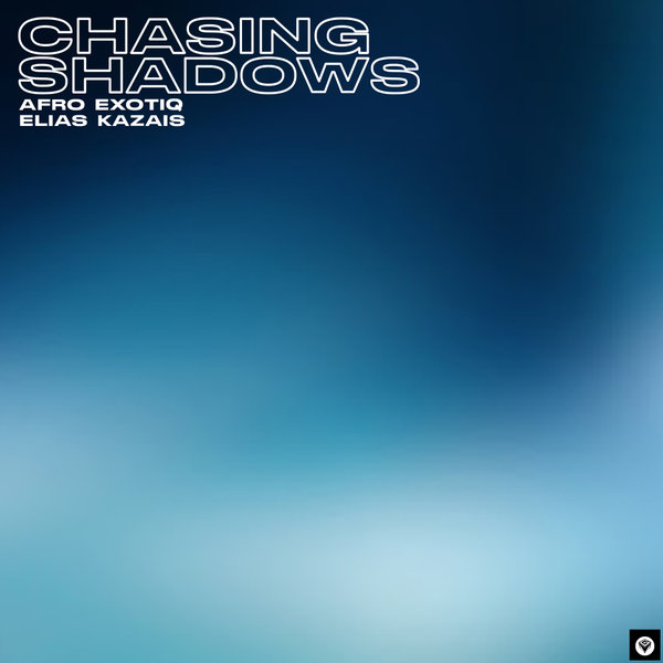Afro Exotiq, Elias Kazais - Chasing Shadows [GME006]